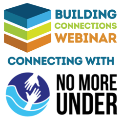Building Connections Webinar Logo - No More Under