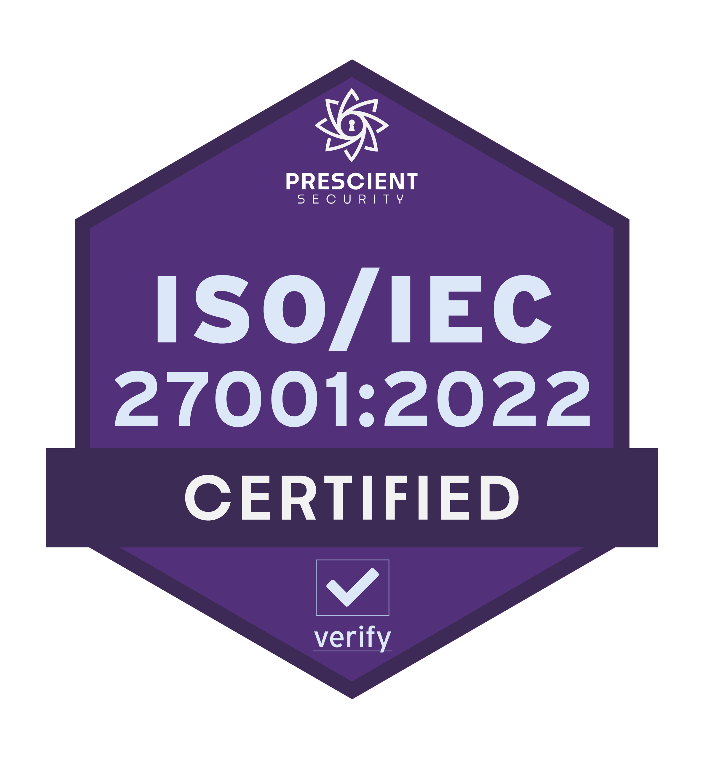 A hexagon shaped shield in purple with the text ISO/IEC 27001:2022 Certified. At the top a small logo appears for Prescient Security.